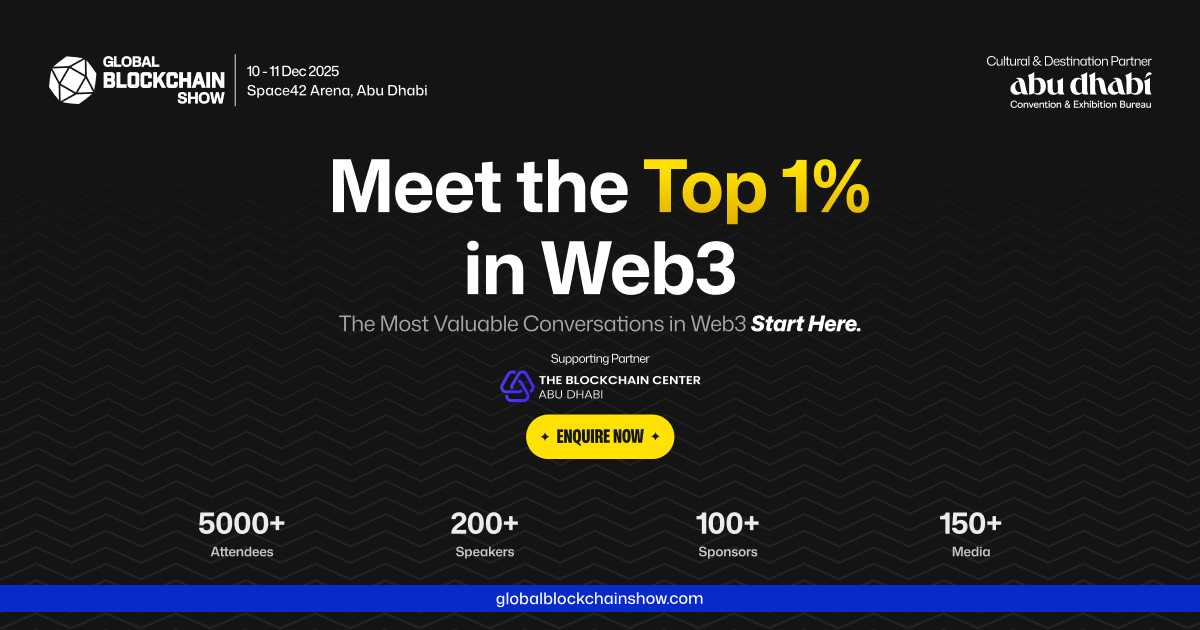 Global Blockchain Show Abu Dhabi: December 10-11, 2025 - GNcrypto