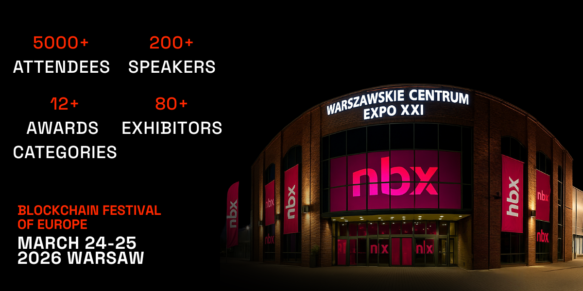 Next Block Expo 2026: Europe’s largest blockchain festival in Warsaw - GNcrypto