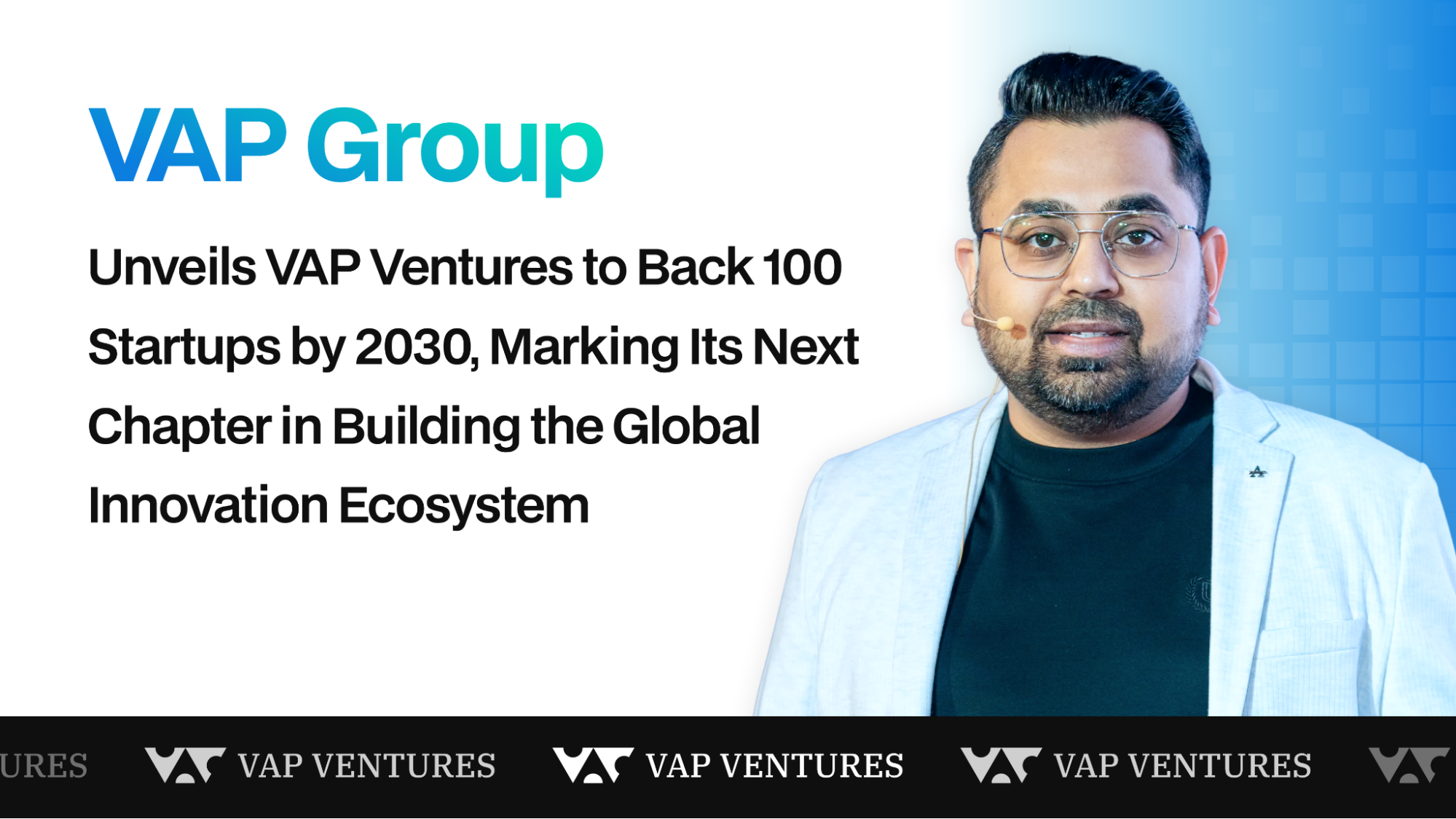 VAP Group Launches VAP Ventures to Support 100 Startups by 2030